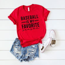 Load image into Gallery viewer, Baseball Is My Favorite Season Short Sleeve Tee