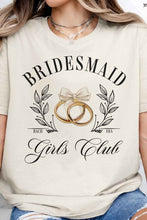 Load image into Gallery viewer, BRIDESMAID GIRLS CLUB GRAPHIC TEE