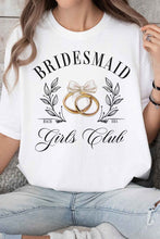 Load image into Gallery viewer, BRIDESMAID GIRLS CLUB GRAPHIC TEE