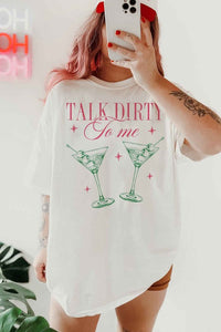 TALK DIRTY TO ME MARTINI OVERSIZED GRAPHIC TEE