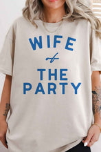 Load image into Gallery viewer, WIFE OF THE PARTY OVERSIZED GRAPHIC TEE