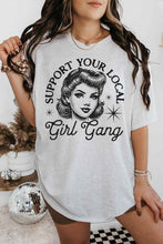 Load image into Gallery viewer, SUPPORT YOUR LOCAL GIRL GANG OVERSIZED GRAPHIC TEE