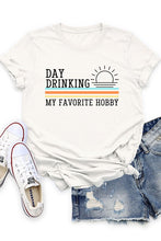 Load image into Gallery viewer, Day Drinking Tee
