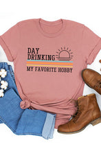 Load image into Gallery viewer, Day Drinking Tee